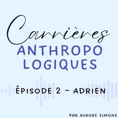 épisode 2 - Adrien