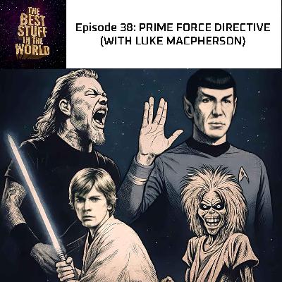 Prime Force Directive (with Luke MacPherson) Prime Force Directive (with Luke MacPherson)