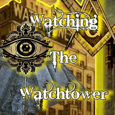 236. Unfiltered Religion: Watching The WatchTower