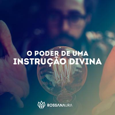 O poder de uma instrução Divina O poder de uma instrução Divina