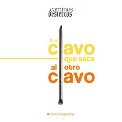 El del clavo que saca al otro clavo El del clavo que saca al otro clavo
