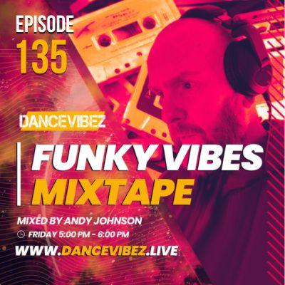 Andy Johnson - The Funky Vibes Mixtape #135