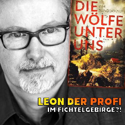 Leon der Profi im Fichtelgebirge: »Die Wölfe unter uns«