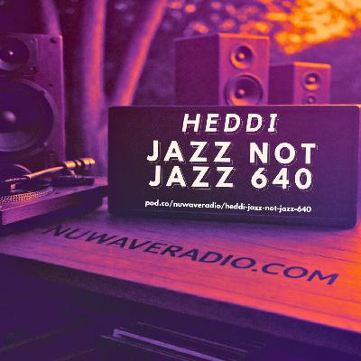 Heddi - Jazz Not Jazz 640 Heddi - Jazz Not Jazz 640