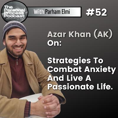 Episode 52 | AK Shares How He Combats Anxiety, Strategies to Improve Yourself, and Your Battle With Mental Health. Episode 52 | AK Shares How He Combats Anxiety, Strategies to Improve Yourself, and Your Battle With Mental Health.