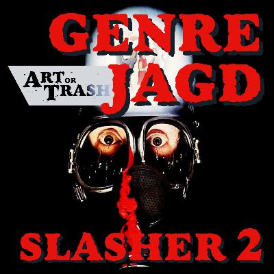 Art or Trash Genrejagd - Slasher II: My Bloody Valentine