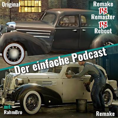Ist das jetzt 'nen Remake, Remaster oder Reboot? Hä? - mit RahmBro