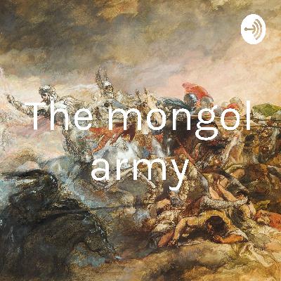 The mongol army podcast