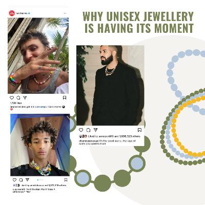 Why Unisex Jewellery is Having its Moment (Issue 64)