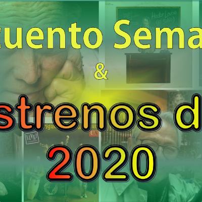 Recuento Semanal - Estrenos del 2020 (2020-05-30) Recuento Semanal - Estrenos del 2020 (2020-05-30)