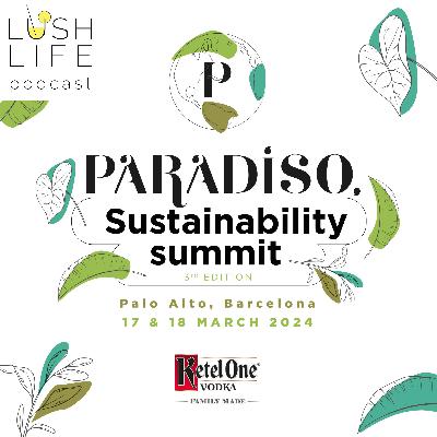 How to Discover More About Sustainability at the Paradiso Sustainability Summit 2024