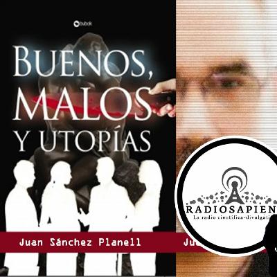 Buenosn, Malos y Utopías Buenosn, Malos y Utopías