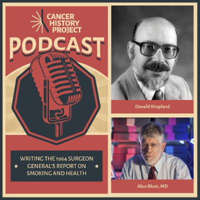 Don Shopland: Writing the 1964 Surgeon General’s Report on Smoking and Health