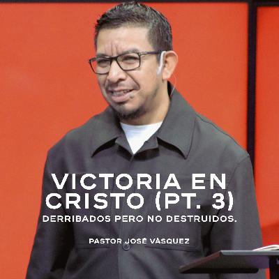 Victoria en Cristo (Pt.3)