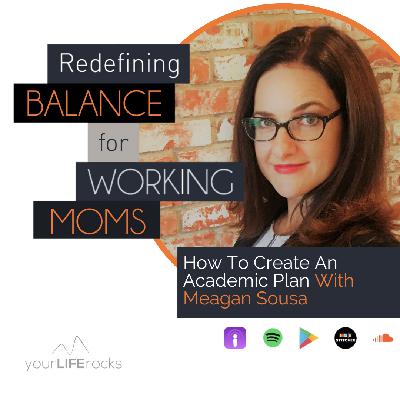 How To Create An Academic Plan With Meagan Sousa