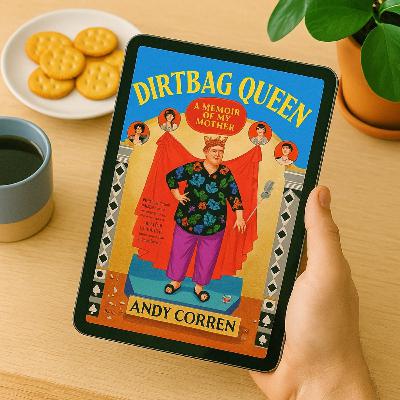 Dirtbag Queen by Andy Corren - Audiobook Review