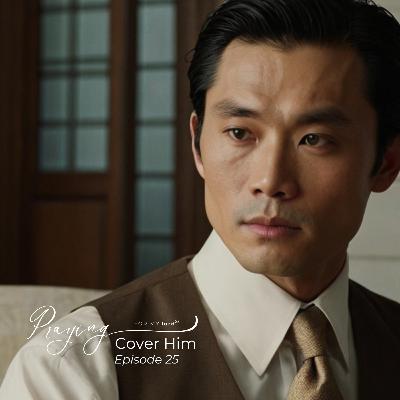 Prayer That God Will Not Reject The Men In Your Life | Cover Him Episode 25 | Praying For My lord Podcast