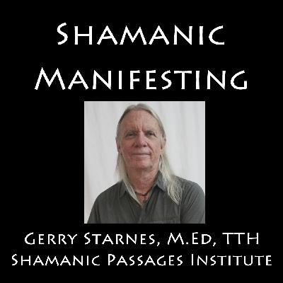 Shamanic Manifesting
