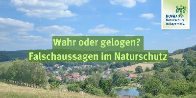 Teil 3: Wahr oder gelogen? Falschaussagen im Naturschutz