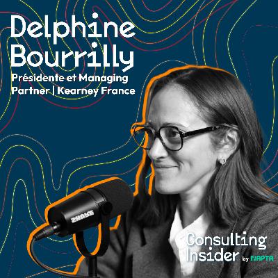 #5 | S’adapter à la complexité : nouvelles attentes, nouveaux modèles — avec Delphine Bourrilly, Présidente de Kearney France #5 | S’adapter à la complexité : nouvelles attentes, nouveaux modèles — avec Delphine Bourrilly, Présidente de Kearney France