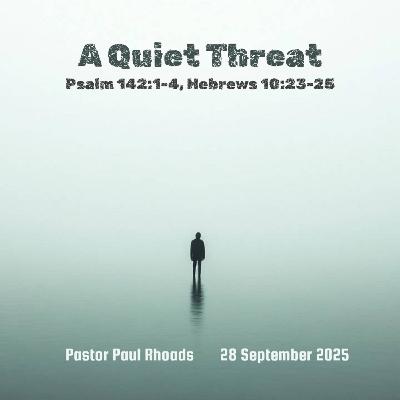 Episode 754: A Quiet Threat Episode 754: A Quiet Threat