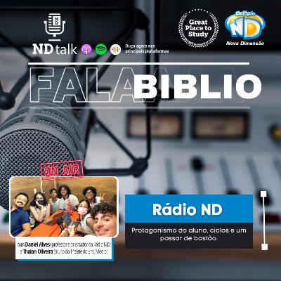 Rádio ND: protagonismo do aluno, ciclos e um passar de bastão. Rádio ND: protagonismo do aluno, ciclos e um passar de bastão.