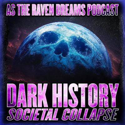 Dark History - Societal Collapses Of Ancient Times