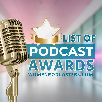 List of Awards for Podcasters