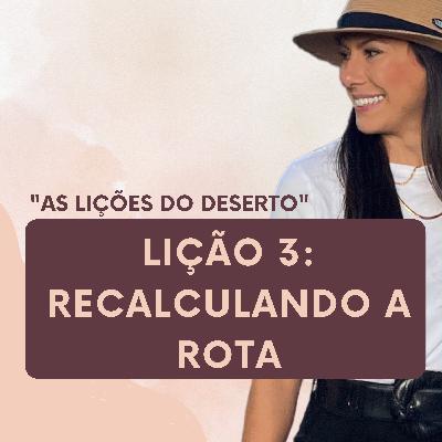 Lição 3 - Recalculando a rota