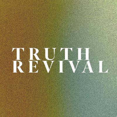 Truth Revival - Ted Miller