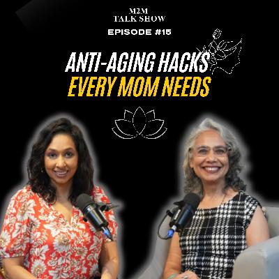 Anti-Aging Hacks Every Mom Needs | Ep15 Dr Shweta Iyengar #podcast #trending #skincare #m2mtalkshow Anti-Aging Hacks Every Mom Needs | Ep15 Dr Shweta Iyengar #podcast #trending #skincare #m2mtalkshow