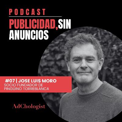 #07 | El humor es una cosa seria ft Jose Luis Moro Valentín-Gamazo