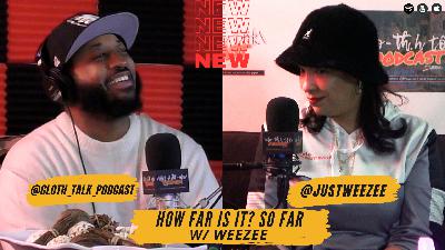 How Far Is It? SoFar W/ Weezee