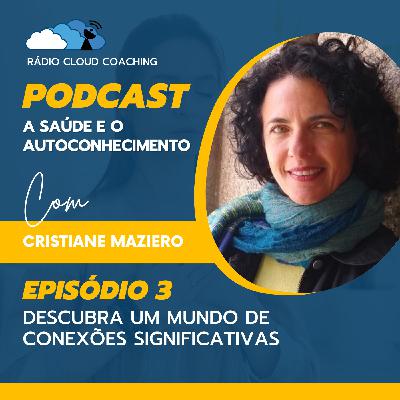 Descubra um mundo de conexões significativas! - A SAÚDE MENTAL E O AUTOCONHECIMENTO #003