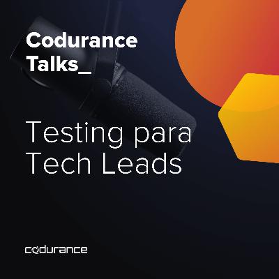 [ES] Testing para Technical Leaders