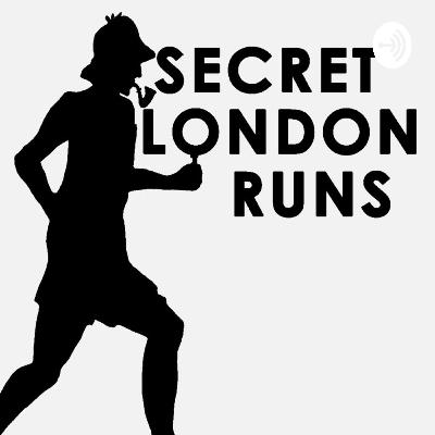 Secret London Runs Festival Podcast 2021