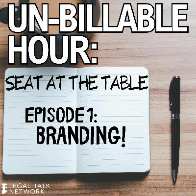 Seat At The Table: How To Establish My Firm’s Brand (Series Premiere)