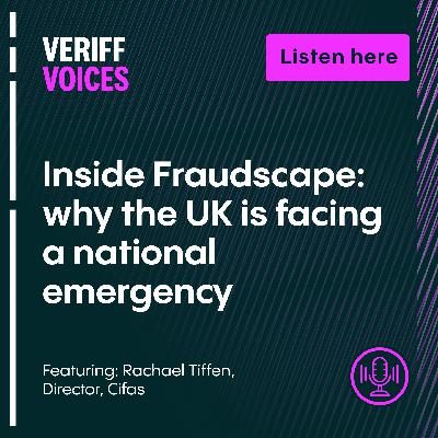 Inside Fraudscape: why the UK Is facing a national emergency Inside Fraudscape: why the UK Is facing a national emergency