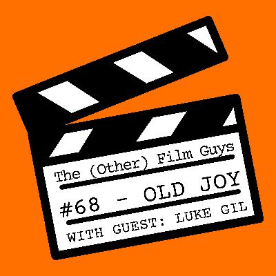 #68 - Old Joy (feat. Luke Gil)