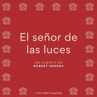 #58 El señor de las luces, de Robert Sendra