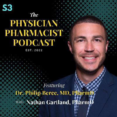 19. Community Pharmacist to Dermatology Resident with Dr. Philip Berce | The Physician Pharmacist Podcast 19. Community Pharmacist to Dermatology Resident with Dr. Philip Berce | The Physician Pharmacist Podcast