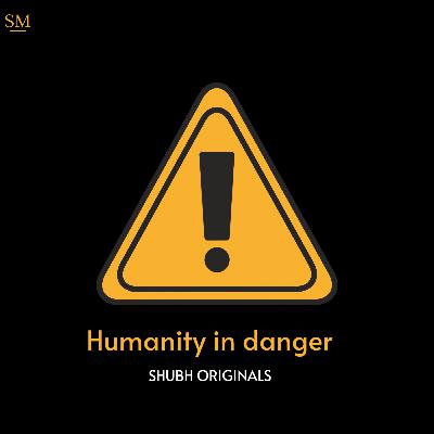 Humanity In Danger  (Trailer)