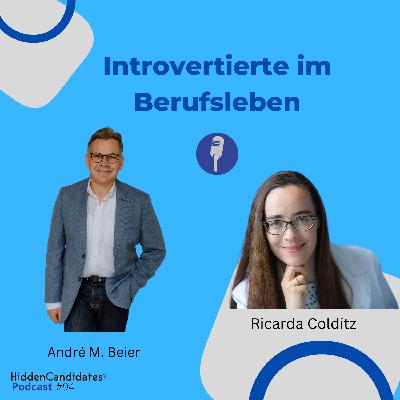Introvertierte im Berufsleben - mit Ricarda Colditz