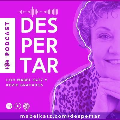Podcast #8 ▶️ ¿Qué Estás Dispuesto a Soltar para Recibir lo que Deseas?  Mabel Katz