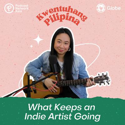 Ep. 35: What Keeps an Indie Artist Going