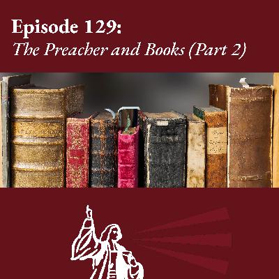 The Preacher and Books (Part II) The Preacher and Books (Part II)