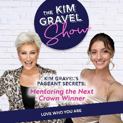 Kim Gravel’s Pageant Secrets: Mentoring the Next Crown Winner