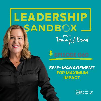 060: Self-Management for Maximum Impact