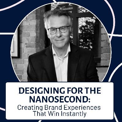 EP148: Designing for the Nanosecond: Creating Brand Experiences That Win Instantly | JP Lacroix EP148: Designing for the Nanosecond: Creating Brand Experiences That Win Instantly | JP Lacroix