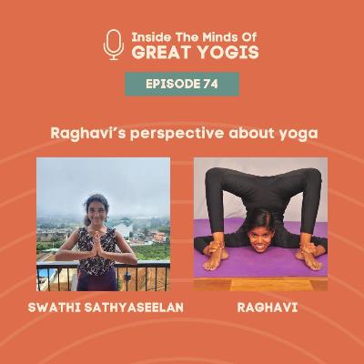 Inside the minds of great yogis ft. Raghavi Inside the minds of great yogis ft. Raghavi